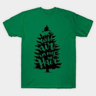 Wild Air in my Hair T-Shirt